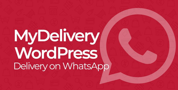 MyDelivery WordPress v1.9.56 Nulled - Доставка по WhatsApp